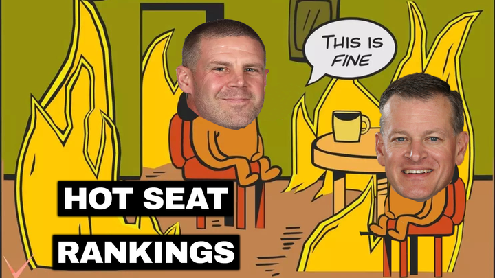 Hot Seat Rankings: The seats! The seats! The seats are on fire!